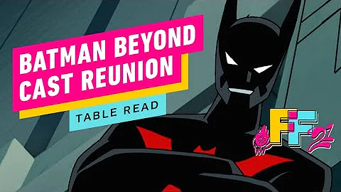 Batman Beyond - Cast Reunion and Table Read | IGN Fan Fest 2021