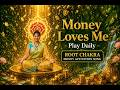 Root Chakra Money Activation Song 💸 | Money Loves Me, I Love Money | Wealth Energy Music