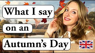 I say this in Autumn! 🍁🍂 | DAILY ENGLISH | Cosy Vocabulary! ☕️| British English 🇬🇧