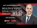 Health & Safety Legal Landscape Update 2026