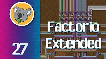 Factorio Extended Megabase #27 - Modded Factorio Gameplay