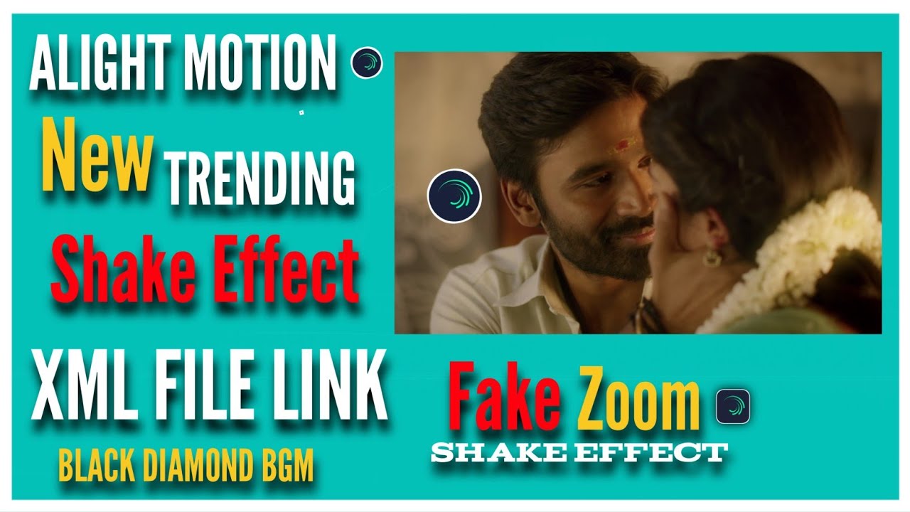 Alight Motion Shake Effect || New Shake Effect Package Free XML file||fake zoom Shake Effect