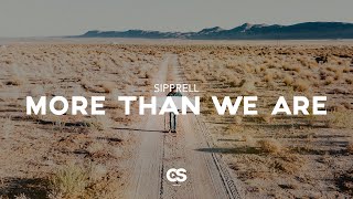 Sipprell - More Than We Are