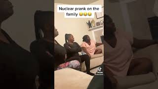 Nuclear Prank On Family