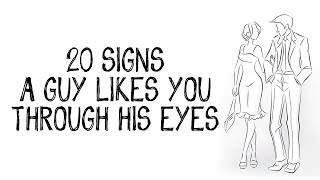 20 Signs a Guy Likes You Through His Eyes - Words for The Soul