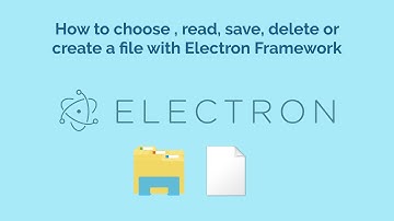 How to choose , read, save, delete or create a file with Electron Framework
