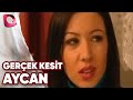 Gerçek Kesit | Aycan