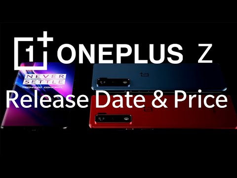 OnePlus Z 출시일 및 가격-새 이름 OnePlus Nord ??