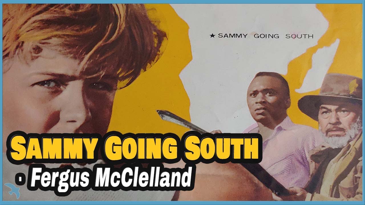 7 Sammy Going South 1963 A Boy Ten Feet Tall Fergus 7 Sammy Going South 1963 A Boy Ten Feet Tall Fergus