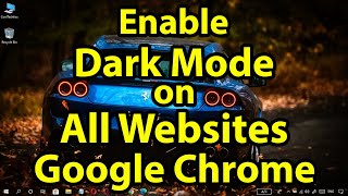 💻how to enable dark theme mode on all websites in google chrome
