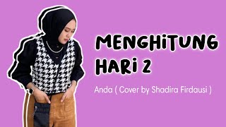 Menghitung hari 2 || cover lirik lagu