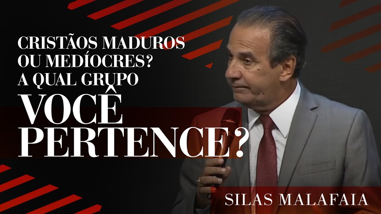 Pastor Silas Malafaia – Cristãos maduros ou medíocres ? A qual grupo você pertence?