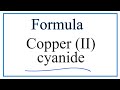 Copper(II) Cyanide and Its Properties