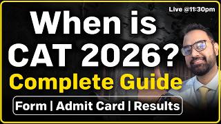 CAT 2026 Exam Schedule | CAT Admit card | When is CAT exam ?  CAT form date to Results !