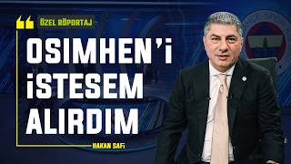 Özel Röportaj: Hakan Safi | Transfer, Stadyumun durumu, Maldini, Osimhen