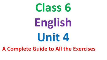 class 6 English unit 4/grade 6 English unit 4