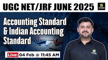 Accounting Standard & Indian Accounting Standard  | Paper 2 Commerce  | UGC NET JRF | By Yogesh Sir