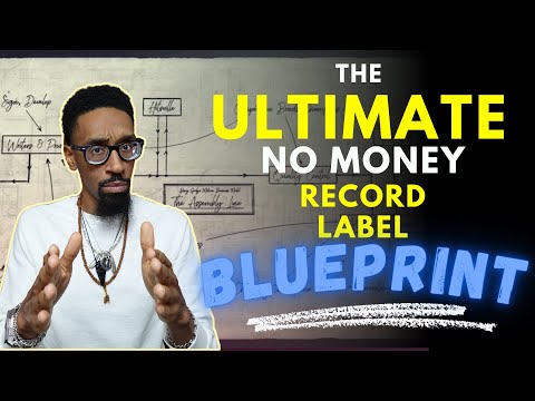 The Ultimate No Money DIY Record Label Blueprint!
