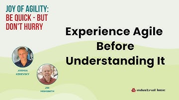 Experience Agile Before Understanding It