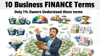 10 Business Finance Terms for Small Business Owners (Only 1% Owners Understand)