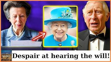 King Charles Breaks Down After Princess Anne Reveals the Queen’s Secret Will