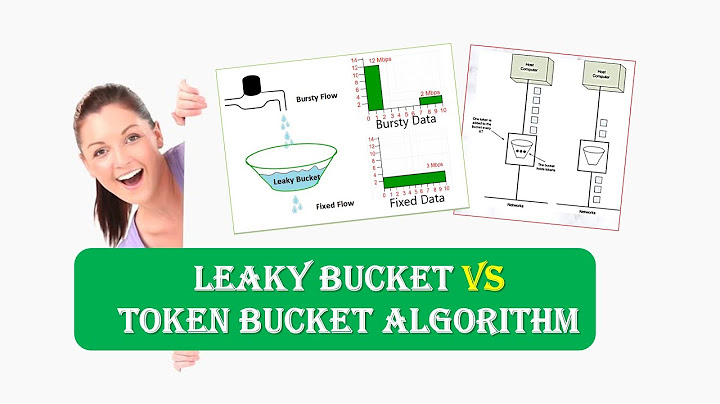 So sánh leaky-bucket và tolen-bucket năm 2024