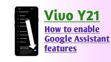 Vivo Y21 Google Assistant features How to enable