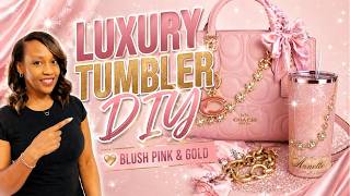 Luxury Inspired Custom Tumbler DIY |  Blush Pink & Gold Gift Idea