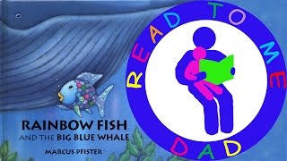 Rainbow Fish and the Big Blue Whale