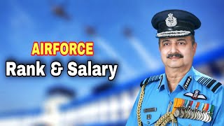 Indian Air Force Ranks And Salary || Air Force Airmen & Officer Salary || Allowances || Work Benefit