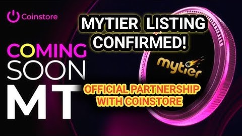 How to Mytier Listing on Coinstore | Mytier X Official Partner Announcement 
