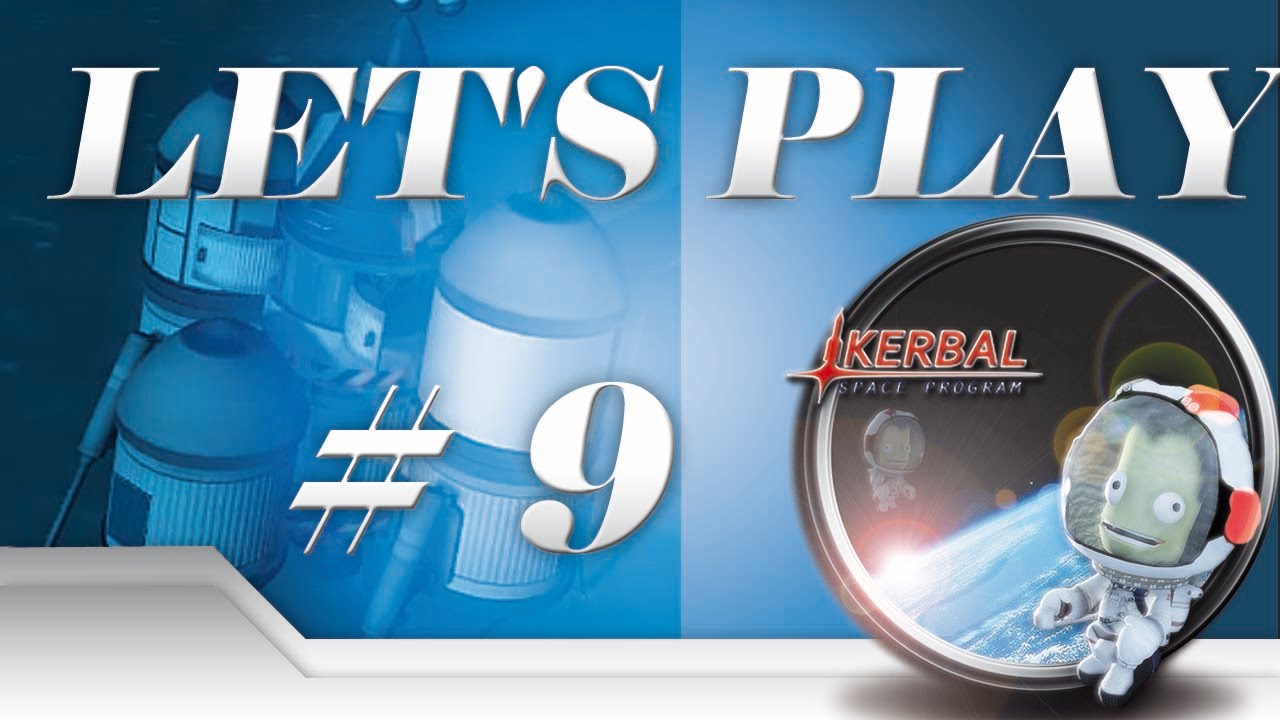 Let's Play Kerbal Space Program 1.0 épisode 9 FR - YouTube