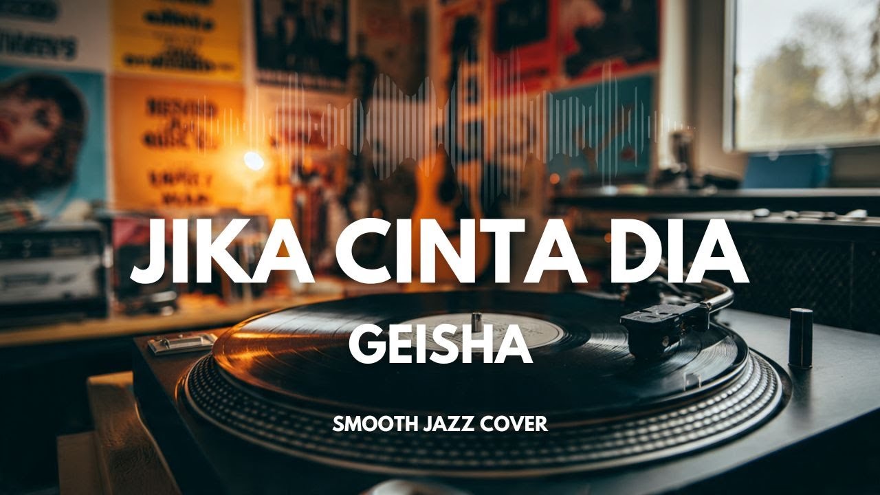 Jika Cinta Dia - Geisha | Smooth Jazz Cover by The Vinyl