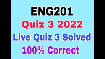 ENG201 Quiz 3 fall 2022|Eng201 quiz no 3 2022|eng201 quiz 3 solved 2022|eng 201 quiz 3 solution 2022