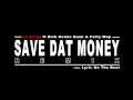 Lil Dicky ft Rich Homie Quan, Fetty Wap - Save Dat Money REMIX (Prod. Lyric On The Beat)