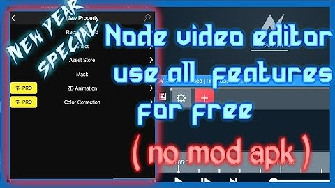 How to use node vide editor pro features for free| no mod | #nomod