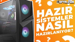 BİLGİSAYARLARINIZ NASIL HAZIRLANIR? - ITOPYA.COM (2022)