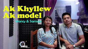 AK KHYLLEW AK MODEL || official music video #samsanproduction #khasisong #khasi #khasisadsong