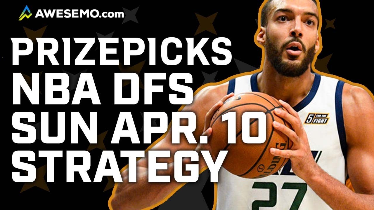 NBA PrizePicks Today NBA DFS Strategy, Fantasy Picks & NBA Player