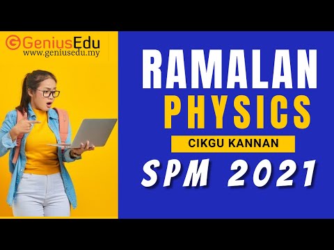 SEMINAR RAMALAN SPM 2021 PHYSICS, GENIUS EDU