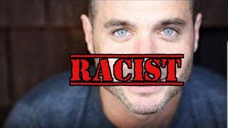 No ifs, ands, or asses about it, Justin McClure is RACIST