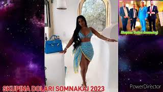 SKUPINA DOLARI SOMNAKAj 2023 tel421940324961 🇸🇰🇸🇰👌👌🎹🎤