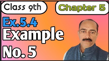 Class 9th || Chapter 5 || Ex.5.4 Example No.5 (R.D.SHARMA)