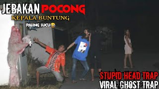 Jebakan Pocong Kepala Buntung || Prank terbaru Paling Ngakak || Headless Ghost Trap
