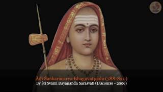 Śrī Svāmī Dayānanda Sarasvatī: Ādi Śaṅkarācārya Bhagavatpāda (788-820)