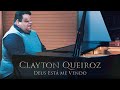 Clayton Queiroz - Deus Esta me Vendo - Clip Oficial