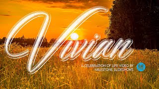 Memories of Vivian | A Celebration of Life Video by Milestone Slideshows