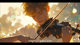 empty | 허전해 | paul kim | 폴킴 | 적재 | violin