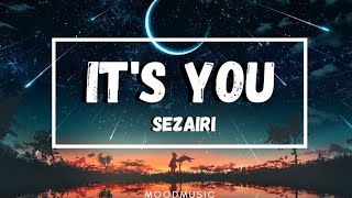 Sezairi - It's You (lyrics) I promise I'll treasure you girl