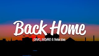 OMAO, NADARO & Robin Vane - Back Home (Lyrics)